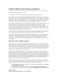 Chapter 2: Motion Capture Process and Systems to Appear in Jung, Fisher, Gleicher, Thingvold