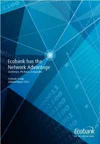 Ecobank Has the Network Advantage Customers, Products, Geography