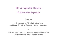 Planar Separator Theorem a Geometric Approach