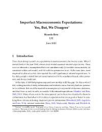Imperfect Macroeconomic Expectations: Yes, But, We Disagree∗