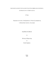Mechanical Reduction of Recycled Polymers for Extrusion