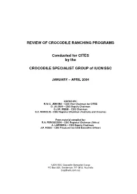 REVIEW of CROCODILE RANCHING PROGRAMS Conducted for CITES
