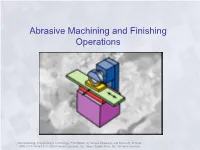 Abrasive Machining and Finishing Operations