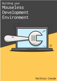 Building Your Mouseless Development Environment