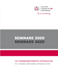 Themenzentrierte Interaktion/ Tzi Seminare 2020 Theme Centered Interaction/ Tci Seminars 2020