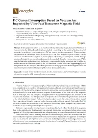 DC Current Interruption Based on Vacuum Arc Impacted by Ultra-Fast Transverse Magnetic Field