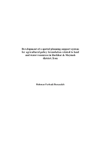 Development of a Spatial Planning Support System for Agricultural Policy Formulation Related to Land and Water Resources in Borkhar & Meymeh District, Iran