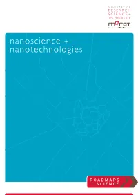 Roadmaps for Science: Nanoscience + Nanotechnologies