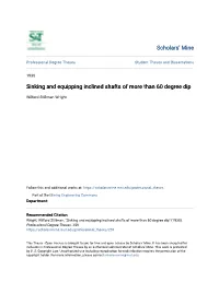 Sinking and Equipping Inclined Shafts of More Than 60 Degree Dip