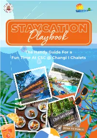The Handy Guide for a Fun Time at CSC @ Changi I Chalets