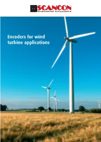 Encoders for Wind Turbine Applications We Have the Expertise the History of Scancon