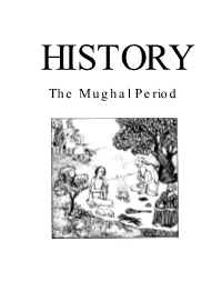 Akbar the Mughal Emperor (Ruling: 1556-1605)