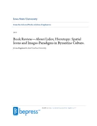 Book Review—Alexei Lidov, Hierotopy: Spatial Icons and Images-Paradigms in Byzantine Culture