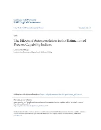 The Effects of Autocorrelation in the Estimation of Process Capability Indices." (1998)