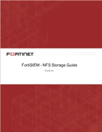 Fortisiem NFS Storage Guide TABLE of CONTENTS
