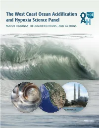 The West Coast Ocean Acidification and Hypoxia Science Panel MAJOR FINDINGS, RECOMMENDATIONS, and ACTIONS