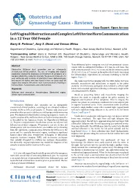 Left Vaginal Obstruction and Complex Left Uterine Horn Communication in a 12 Year Old Female Barry E