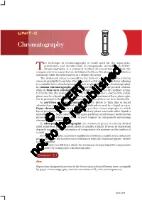 THE Technique of Chromatography Is Vastly Used for the Separation