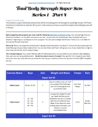 Exercise Name Reps Sets Weight and Notes Tempo Rest Super Set #1