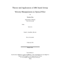 Theory and Application of SBS-Based Group Velocity Manipulation in Optical Fiber