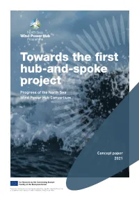Towards the First Hub-And-Spoke Project Progress of the North Sea Wind Power Hub Consortium