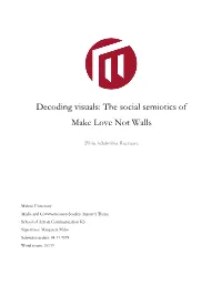Decoding Visuals: the Social Semiotics of Make Love Not Walls