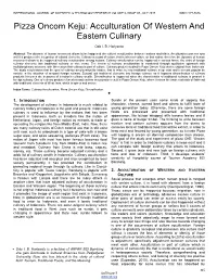 Pizza Oncom Keju: Acculturation of Western and Eastern Culinary