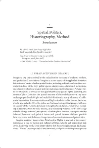 Spatial Politics, Historiography, Method Introduction