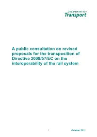 A Public Consultation on Revised Proposals for the Transposition of Directive 2008/57/EC on the Interoperability of the Rail System