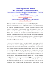 Public Space and Ritual in a Sundanese Traditional Hamlet Case: Kampung Kasepuhan Ciptagelar, Sukabumi Regency, West Java By: Sri Rahaju B.U.K
