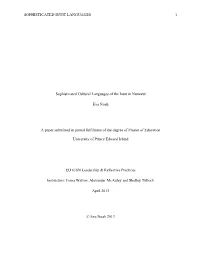 SOPHISTICATED INUIT LANGUAGES Sophisticated Cultural Languages of the Inuit in Nunavut Eva Noah a Paper Submitted in Partial