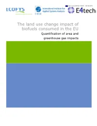 The Land Use Change Impact of Biofuels Consumed in the EU Quantification of Area and Greenhouse Gas Impacts