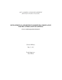 Development of a Pigmented Wax/Resin Fill Formulation for the Conservation of Paintings