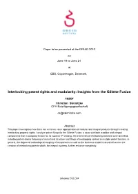 Interlocking Patent Rights and Modularity: Insights from the Gillette Fusion Razor Christian Sternitzke CFH Beteiligungsgesellschaft