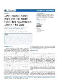 Adverse Reactions to Metal Debris After Fully-Modular Primary Total Hip Arthroplasty: a Report of Two Cases