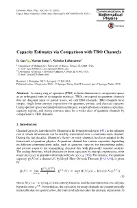 Capacity Estimates Via Comparison with TRO Channels