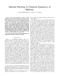 Optimal Patching in Clustered Epidemics of Malware S