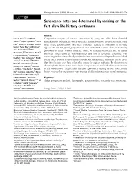 Senescence Rates Are Determined by Ranking on the Fast–Slow Life-History Continuum