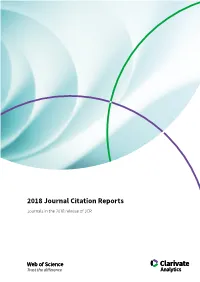 2018 Journal Citation Reports Journals in the 2018 Release of JCR 2 Journals in the 2018 Release of JCR