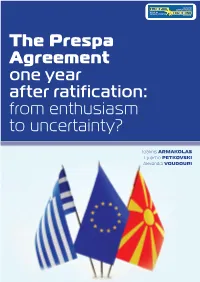 The Prespa Agreement One Year After Ratification: from Enthusiasm to Uncertainty?