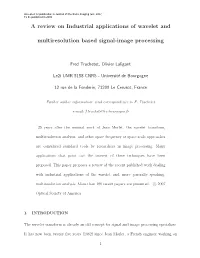 A Review on Industrial Applications of Wavelet and Multiresolution Based Signal-Image Processing
