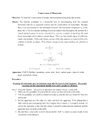 Ballistic Pendulum Is a Wonderful Way of Demonstrating Both the Constant Horizontal Velocity in Projectile Motion and the Conservation of Momentum
