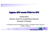 Cygnus: GPU Meets FPGA for HPC