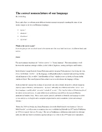 The Correct Nomenclature of Our Language By: David Dag