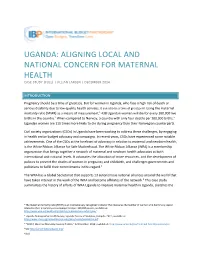 Uganda: Aligning Local and National Concern for Maternal Health Case Study (Full) | Jillian Larsen | December 2014