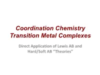 Coordination Chemistry Transition Metal Complexes