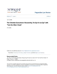 The Christian Executioner: Reconciling “An Eye for an Eye” with “Turn the Other Cheek”