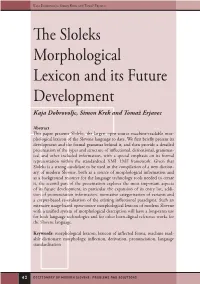 The Sloleks Morphological Lexicon and Its Future Development Kaja Dobrovoljc, Simon Krek and Tomaž Erjavec