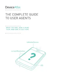 The Complete Guide to User Agents