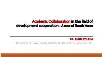 Academic Collaboration in the Field of Development Cooperation : a Case of South Korea